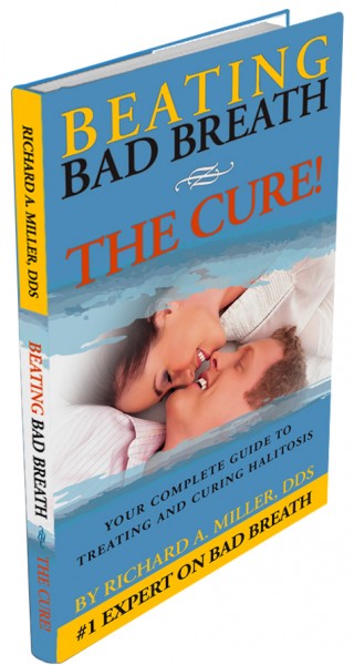 Beating Bad Breath - The Cure book by Richard A. Miller DDS